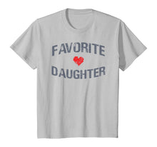 Load image into Gallery viewer, Favorite Daughter T-Shirt-102868