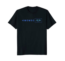 Load image into Gallery viewer, I Mom So Jen T-Shirt