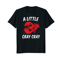 Load image into Gallery viewer, Crawfish shirt for Crawfish boil pot party Apparel Cray Cray
