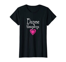 Load image into Gallery viewer, Dance Grandma T-shirt