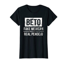 Load image into Gallery viewer, Beto Fake Mexican Real Pendejo Shirt beto o rourke