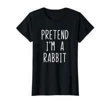 Load image into Gallery viewer, Pretend I'm A Rabbit Costume Halloween Funny T-Shirt