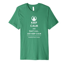 Load image into Gallery viewer, Keep Calm T-Shirt
