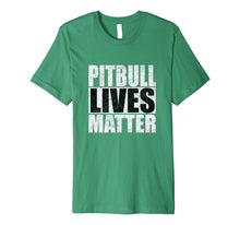 Load image into Gallery viewer, Pitbull Lives Matter Shirt Pit Bull Tshirt