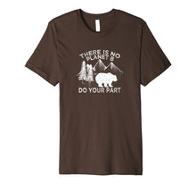 Load image into Gallery viewer, Earth Day Save the planet There Is no Planet B Tshirt