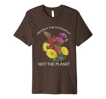 Load image into Gallery viewer, Destroy Patriarchy Not Planet Feminist Shirt | Feminism