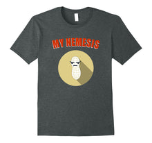 Load image into Gallery viewer, My Nemesis - Funny Peanut Allergy Shirt