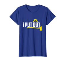 Load image into Gallery viewer, I Put Out Funny Firefighter Gift T Shirt Fathers Day