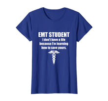 Load image into Gallery viewer, EMT Student Medical T-Shirt