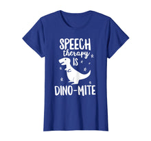 Load image into Gallery viewer, This SLP Is Dino-Mite Funny Speech Therapy T-Shirt Teacher