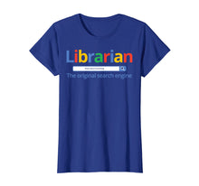 Load image into Gallery viewer, Librarian Shirt - The Original Search Engine - Library Tees