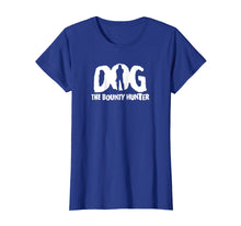Load image into Gallery viewer, Dog The Bounty Hunter Tshirt