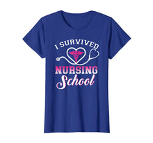 Load image into Gallery viewer, I Survived Nursing School Tshirt Nursing Graduation Gift