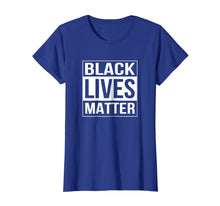 Load image into Gallery viewer, Black Lives Matter Political Protest T-Shirt
