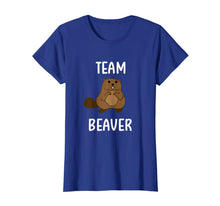 Load image into Gallery viewer, Funny Team Beaver Pun T-shirt. Family Joke Sarcastic Tee