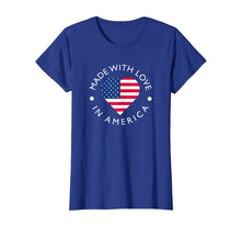 Load image into Gallery viewer, Made With Love In America American Flag T-Shirt