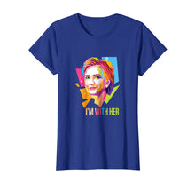 Load image into Gallery viewer, Hillary Clinton- Im With Her T-Shirt