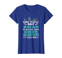 Load image into Gallery viewer, SCIENCE TEACHER teach biology chemistry physics T-shirt