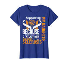 Load image into Gallery viewer, Daughter Multiple Sclerosis Awareness Orange Ribbon T Shirt