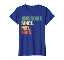 Load image into Gallery viewer, Awesome since May 1985 T-Shirt Vintage 34th Birthday gift