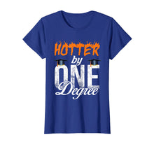 Load image into Gallery viewer, Hotter By One Degree Graduation Shirt Gift for Her Him 2019