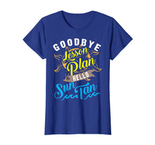 Load image into Gallery viewer, Cool Unique Goodbye Lesson Plan Hello Sun Tan Shirt Gift