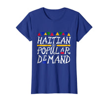 Load image into Gallery viewer, Haitian By Popular Demand