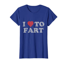 Load image into Gallery viewer, I Love to Fart T-Shirt