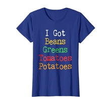 Load image into Gallery viewer, 2018 Thanksgiving I Got Beans Greens Tomatoes Potatoes Shirt