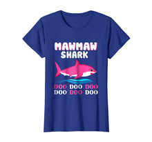 Load image into Gallery viewer, Mawmaw Shark T-shirt Doo Doo Doo - Mother's Day Gift Tee
