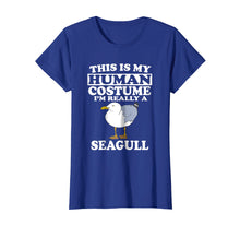 Load image into Gallery viewer, This Is My Human Costume I'm Really A Seagull T-Shirt Bird