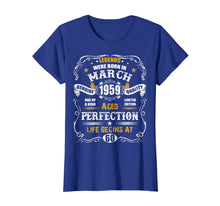 Load image into Gallery viewer, March 1959 60th Birthday T-Shirt Vintage 60 Years Old Gift