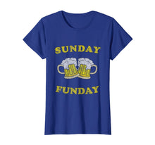 Load image into Gallery viewer, Sunday is Funday Beer Drinking T-Shirt