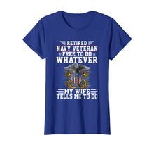 Load image into Gallery viewer, Retired Navy Veteran Tshirt