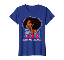Load image into Gallery viewer, BAE Black And Educated gift Funny Black Queen T-Shirt