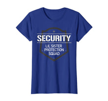 Load image into Gallery viewer, Security Lil' Sister Protection Squad Big Brother T-Shirt-305206