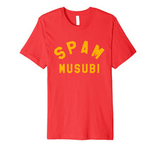Load image into Gallery viewer, Spam Musubi Delicacy T-Shirt