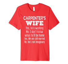 Load image into Gallery viewer, Carpenter's Wife T-Shirt Funny Gift