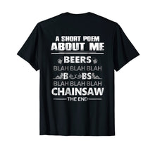 Load image into Gallery viewer, Mens A Short Poem About Me Tree Climber T-Shirt Arborist T-Shirt