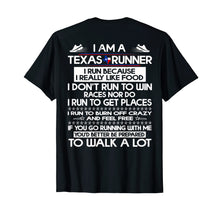 Load image into Gallery viewer, I'm a Texas Runner I Run Because I Really Like Food T-Shirt