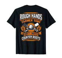 Load image into Gallery viewer, ROUGH HANDS FARMER TANS Funny Farmers Farming T-Shirt Back