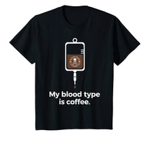 Load image into Gallery viewer, T-shirt: My Blood Type
