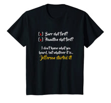Load image into Gallery viewer, Jefferson Started It, Hamilton Burr Historical Funny T-Shirt
