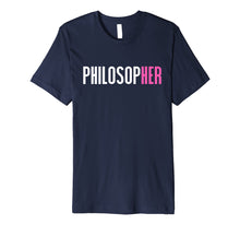 Load image into Gallery viewer, Philosopher T-Shirt Women in Philosophy Female Philosopher