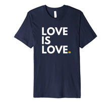 Load image into Gallery viewer, LGBT Gay Marriage Shirt - Love Is Love- Gay Pride Shirt