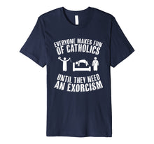 Load image into Gallery viewer, Funny Catholic tshirt - Exorcism shirt