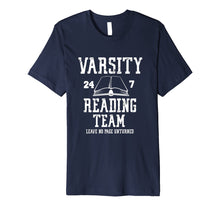 Load image into Gallery viewer, Varsity Reading Team: Funny Book Lover T-Shirt