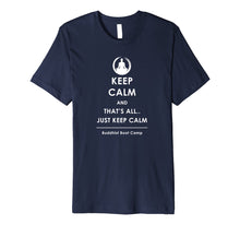 Load image into Gallery viewer, Keep Calm T-Shirt
