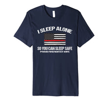 Load image into Gallery viewer, Firefighter Wife I Sleep Alone Graphic Red Line Shirt