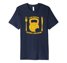 Load image into Gallery viewer, I Like Exercise Because I Love Eating Workout Funny T Shirt